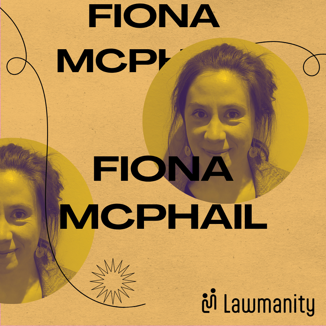 Podcast cover with the words "Lawmanity" and "Fiona McPhail" and a smiling woman