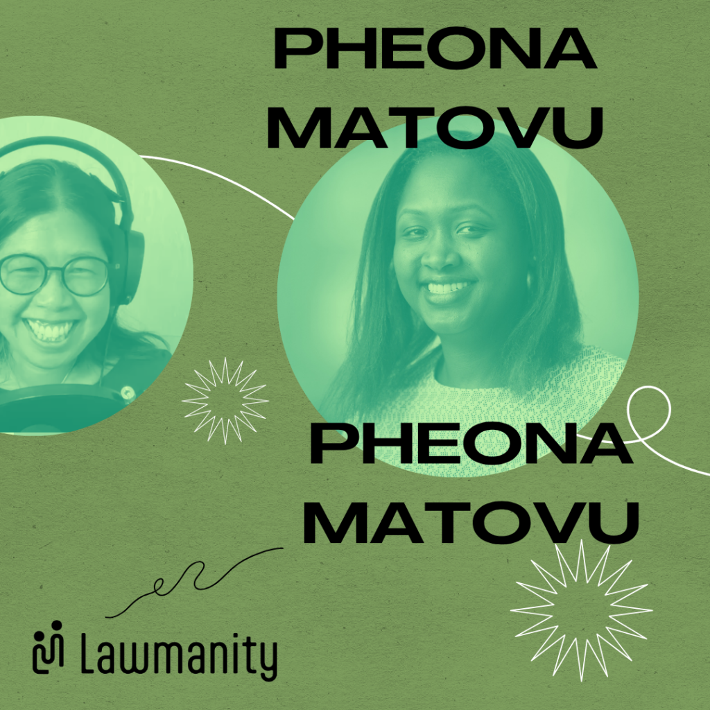 Podcast cover with two smiling women: Pheona Matovu Lawmanity Podcast